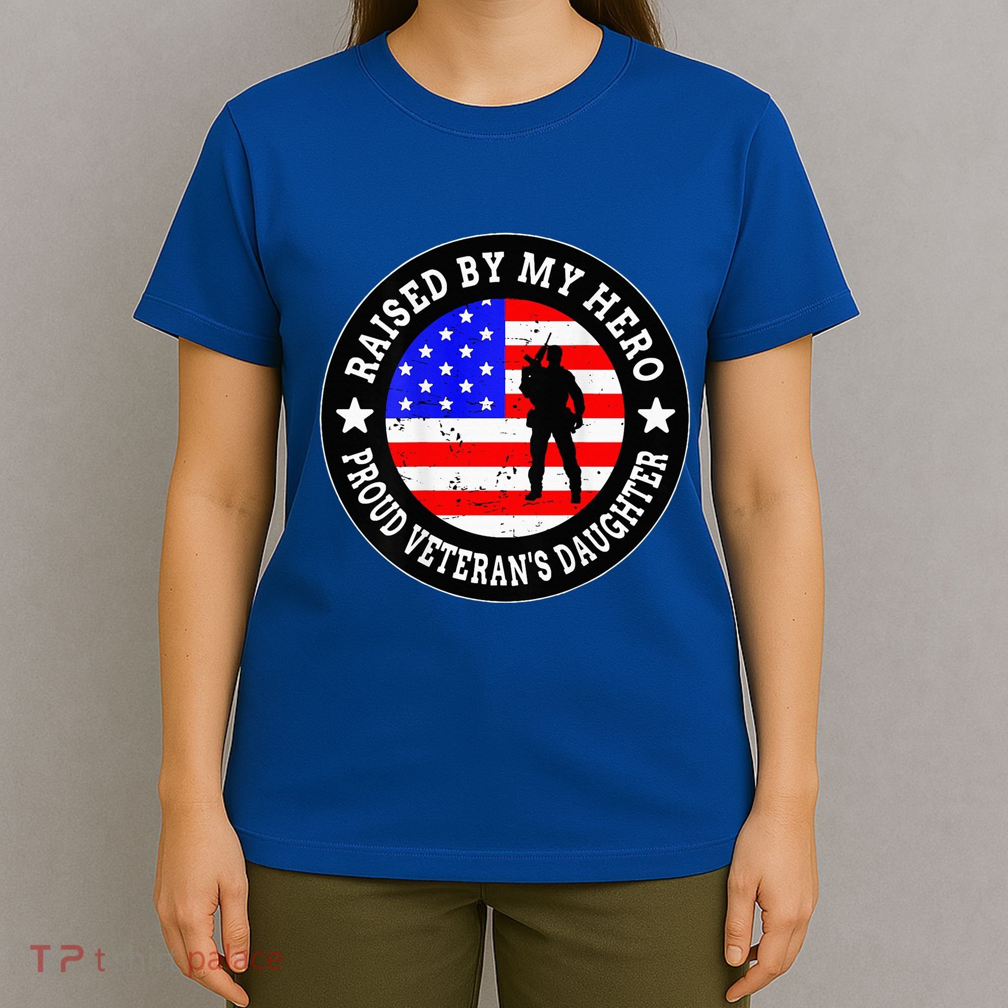 Raised By My Hero VeteranS Daughter T-Shirt