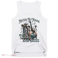 Raised By Mama On Dolly And Jesus Tank Top thumb 0
