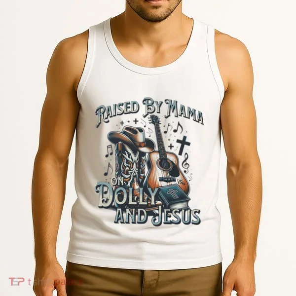 Raised By Mama On Dolly And Jesus Tank Top