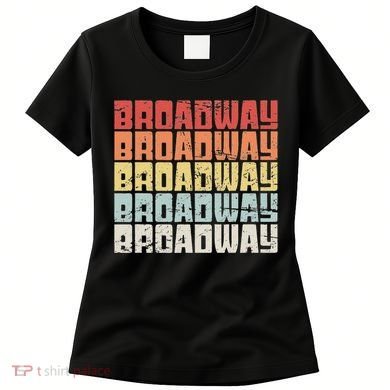 Retro Broadway Musical Theater Women's T-Shirt