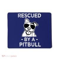 Rescued by my Pitbull Dog funny saying Mousepad thumb 0