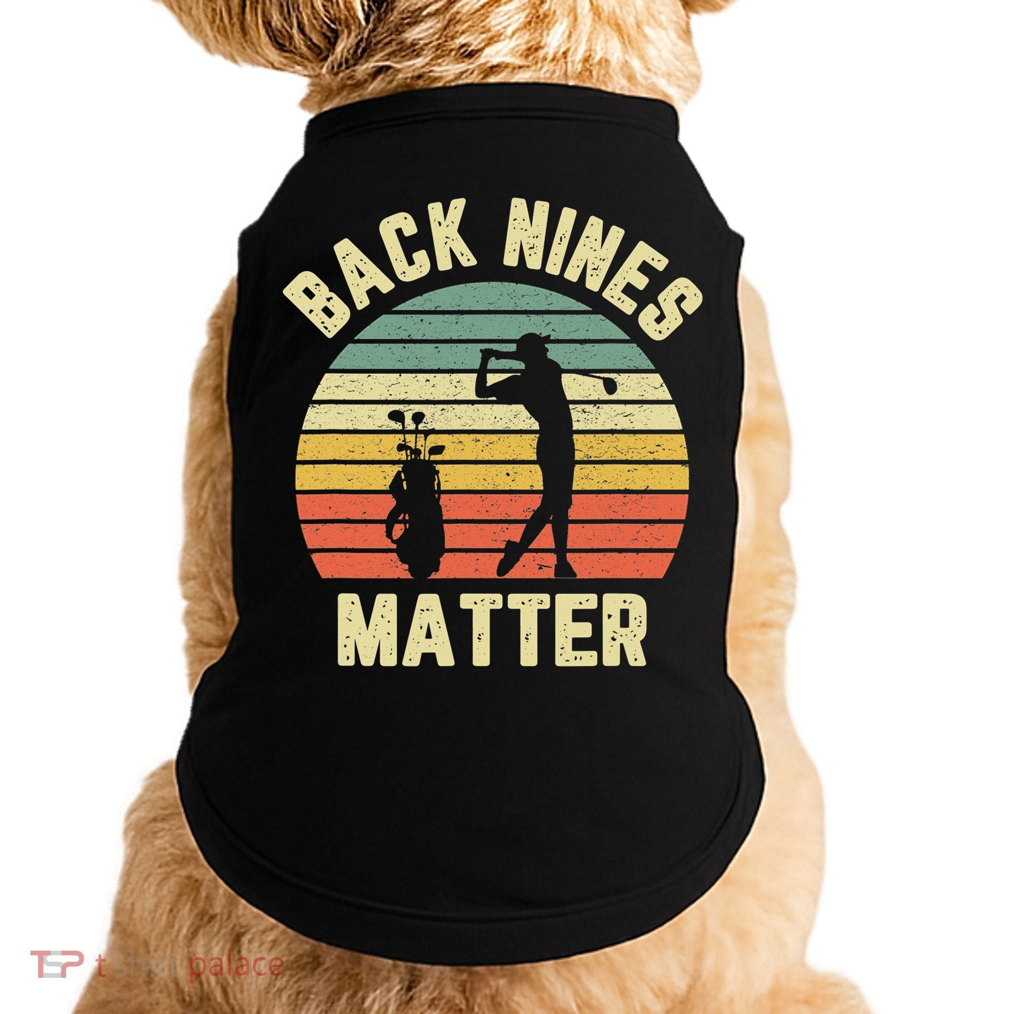 Retro Back Nines Matter Golfing Lover Golf Putt Doggie Tank