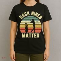 Retro Back Nines Matter Golfing Lover Golf Putt T-Shirt thumb 4