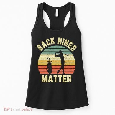 Retro Back Nines Matter Golfing Lover Golf Putt Women's Tank Top