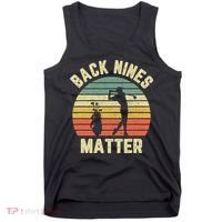 Retro Back Nines Matter Golfing Lover Golf Putt Tank Top thumb 0