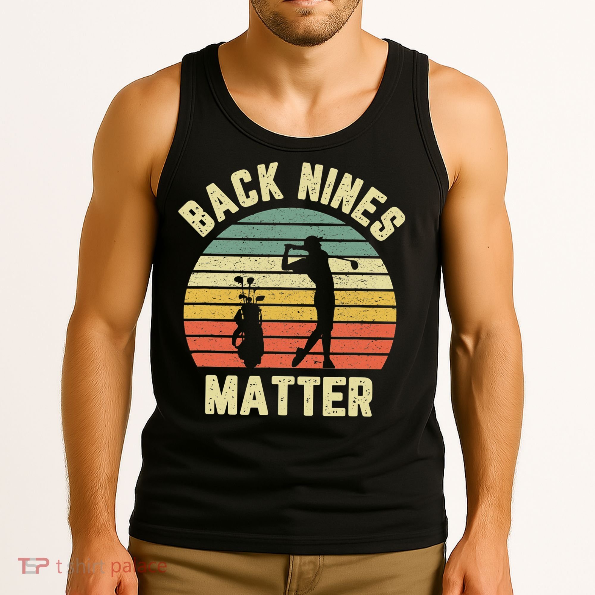 Retro Back Nines Matter Golfing Lover Golf Putt Tank Top