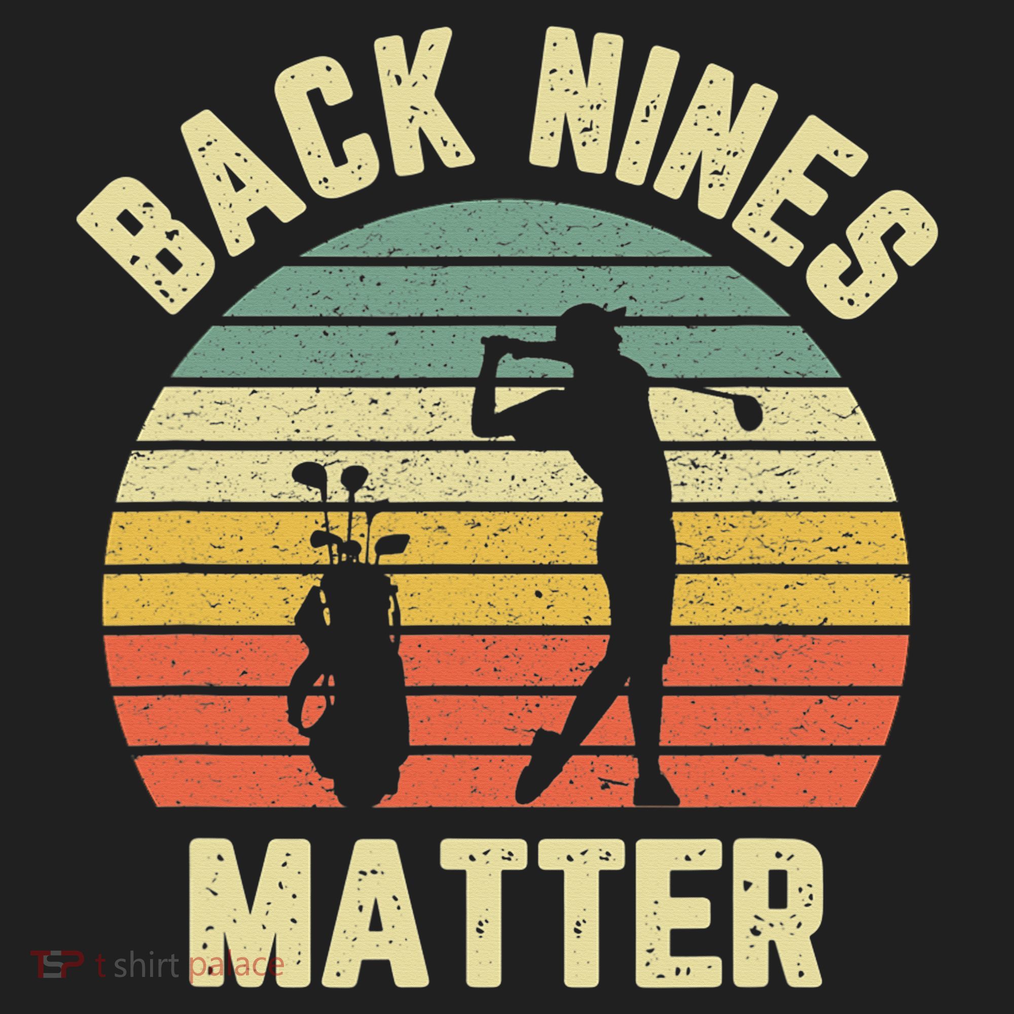 Retro Back Nines Matter Golfing Lover Golf Putt Golf Towel