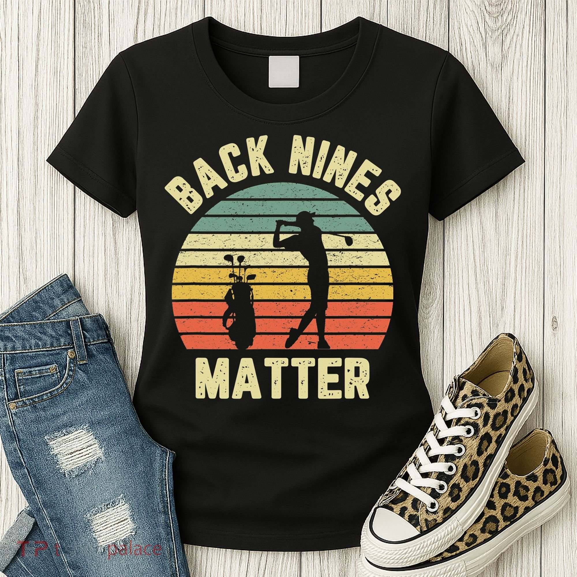 Retro Back Nines Matter Golfing Lover Golf Putt Women's T-Shirt