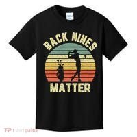 Retro Back Nines Matter Golfing Lover Golf Putt Kids T-Shirt thumb 0