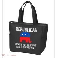 Republican Because Not Everyone Can Be On Welfare Tote Bag thumb 3