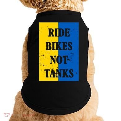 Ride Bikes Not Tanks Ukraine Doggie Tank