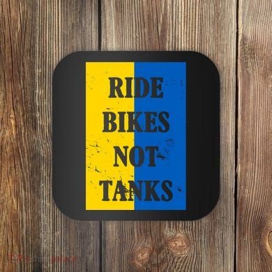 Ride Bikes Not Tanks Ukraine Coaster