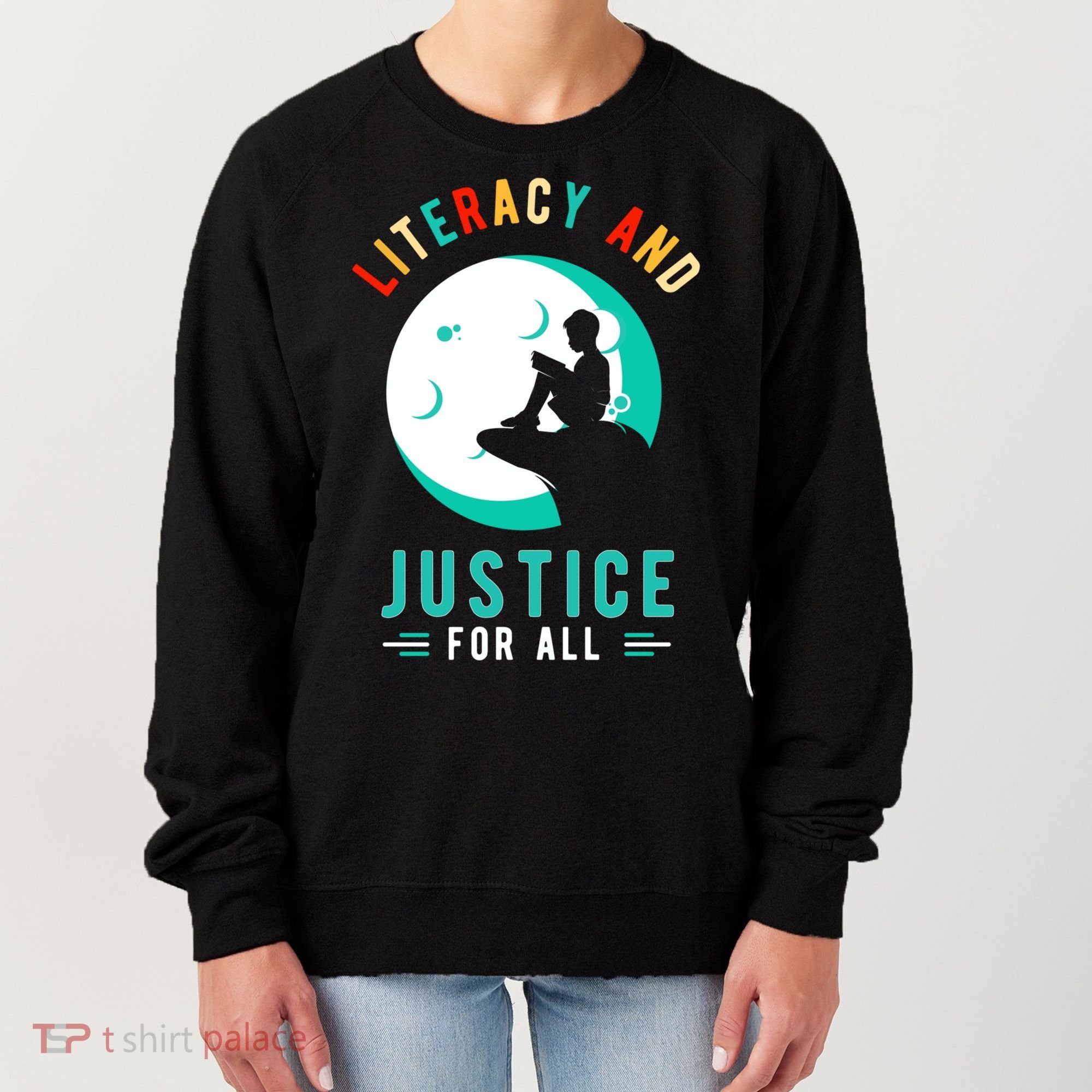 Reading Books Or Literacy And Justice Ll Cool Gift Women's Sweatshirt
