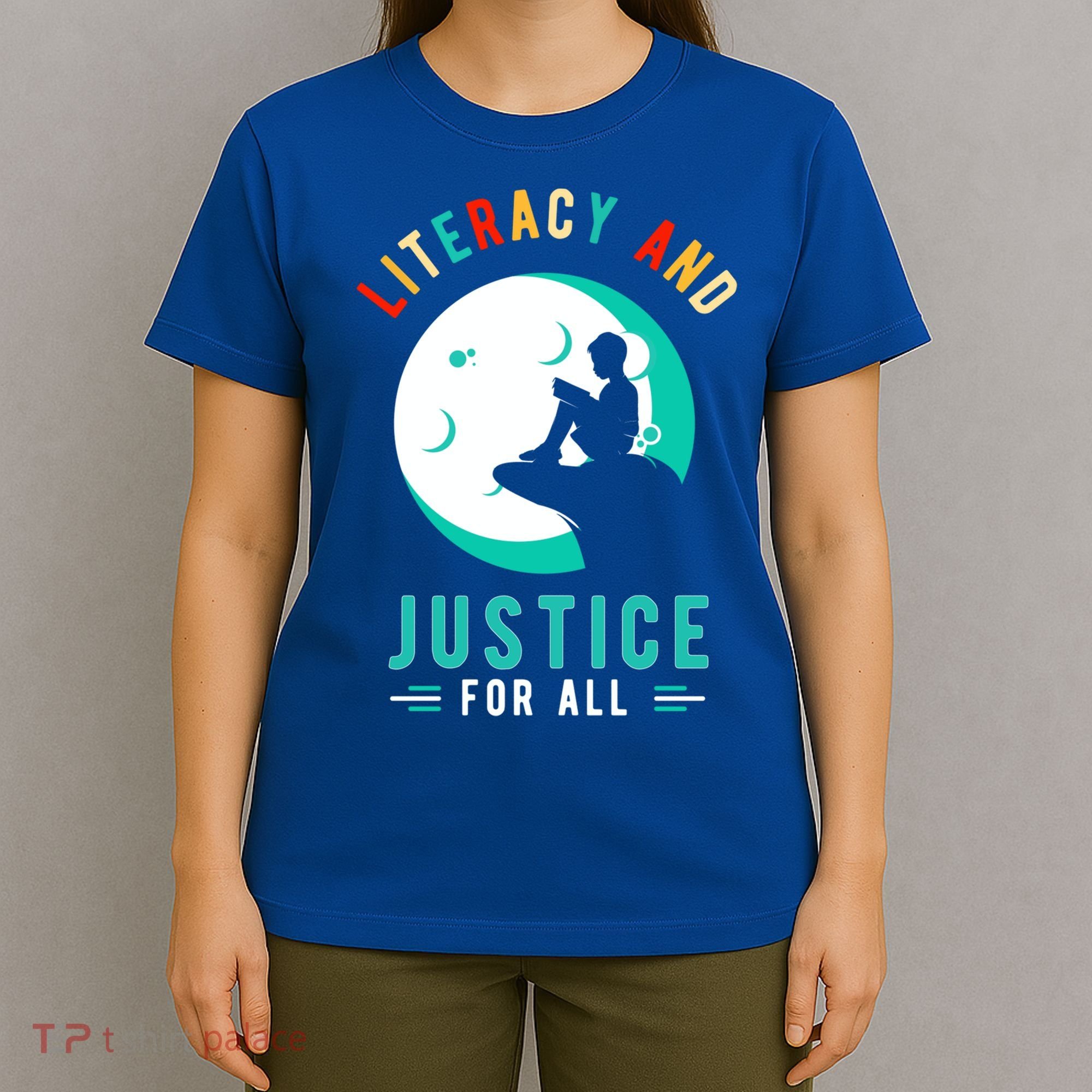 Reading Books Or Literacy And Justice Ll Cool Gift T-Shirt