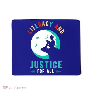 Reading Books Or Literacy And Justice Ll Cool Gift Mousepad