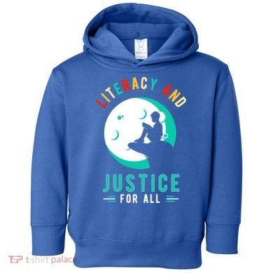 Reading Books Or Literacy And Justice Ll Cool Gift Toddler Hoodie