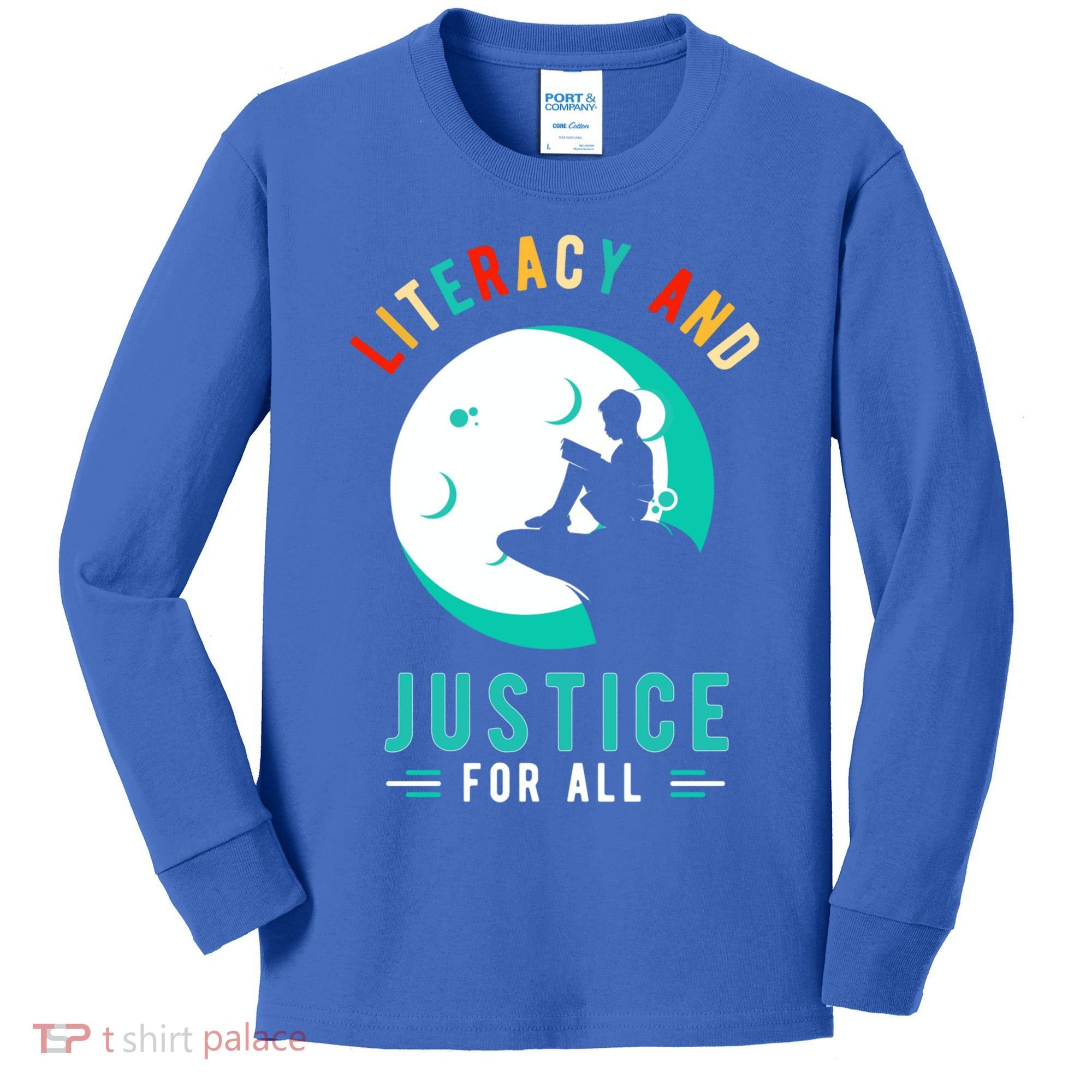 Reading Books Or Literacy And Justice Ll Cool Gift Kids Long Sleeve Shirt