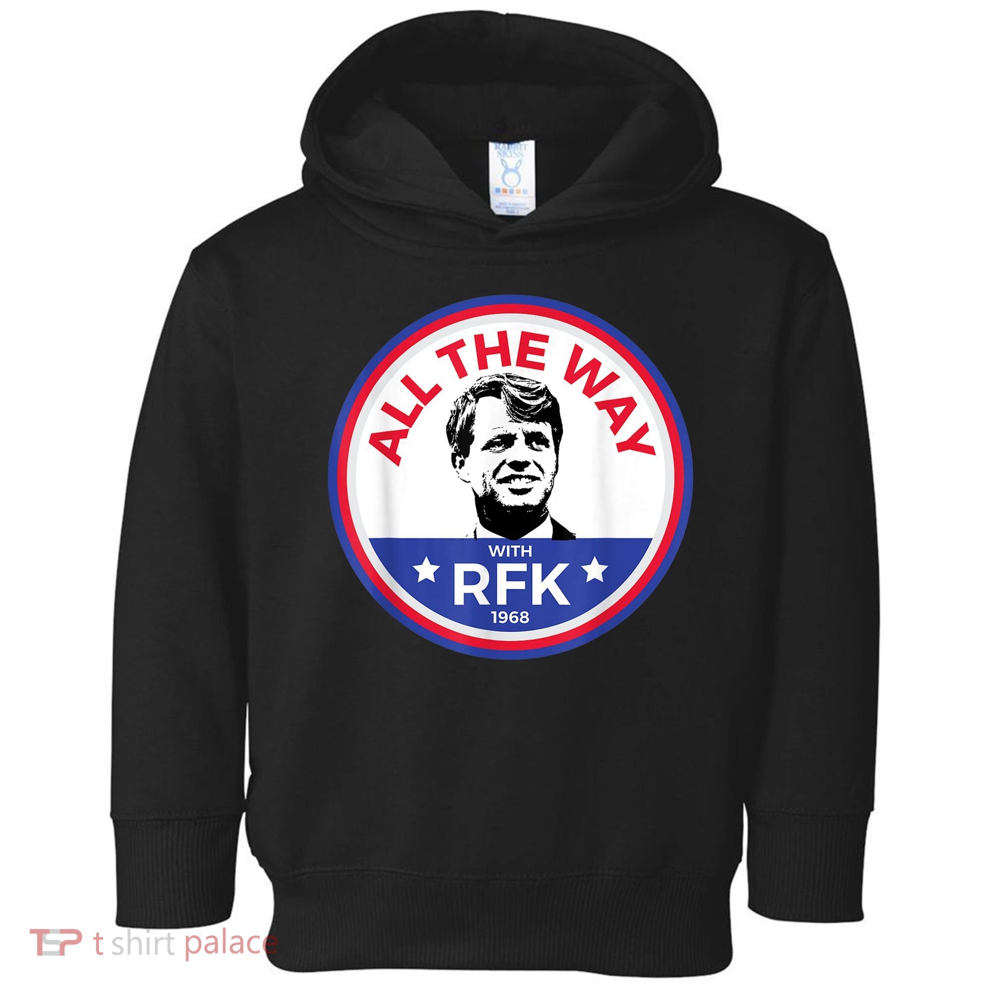 RFK Bobby Robert F Kennedy Toddler Hoodie