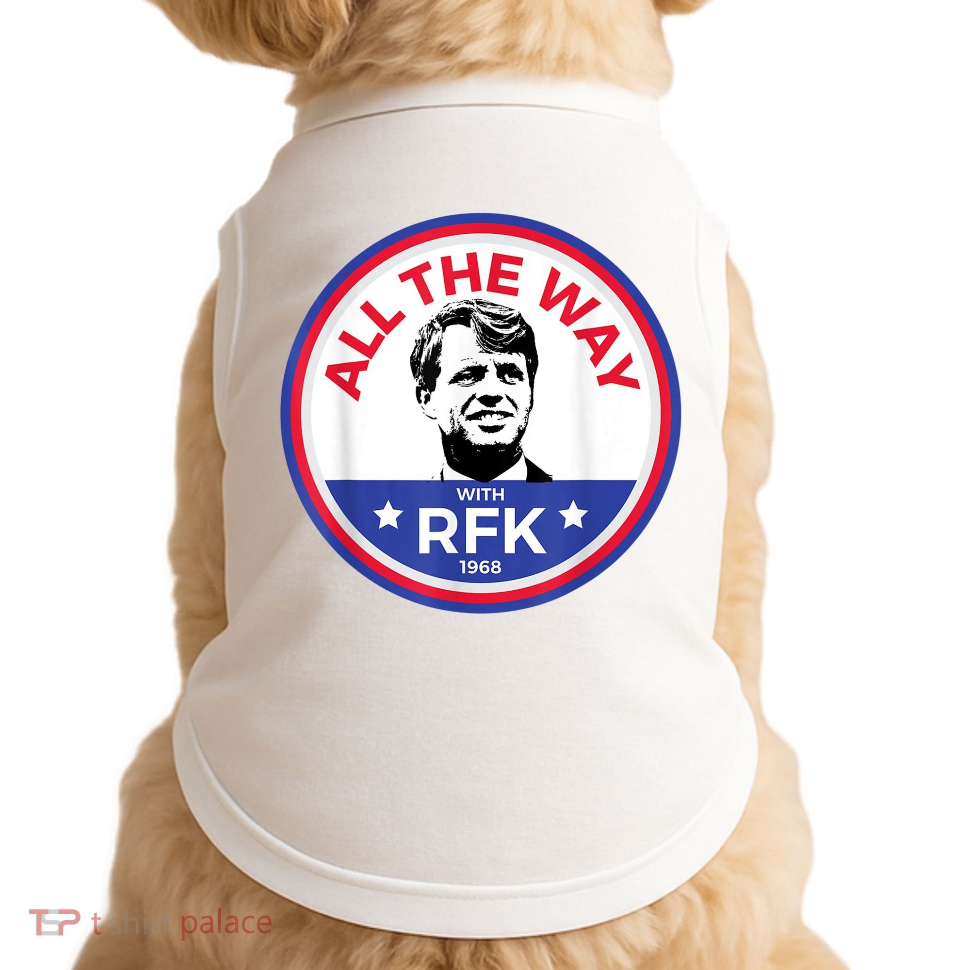 RFK Bobby Robert F Kennedy Doggie Tank