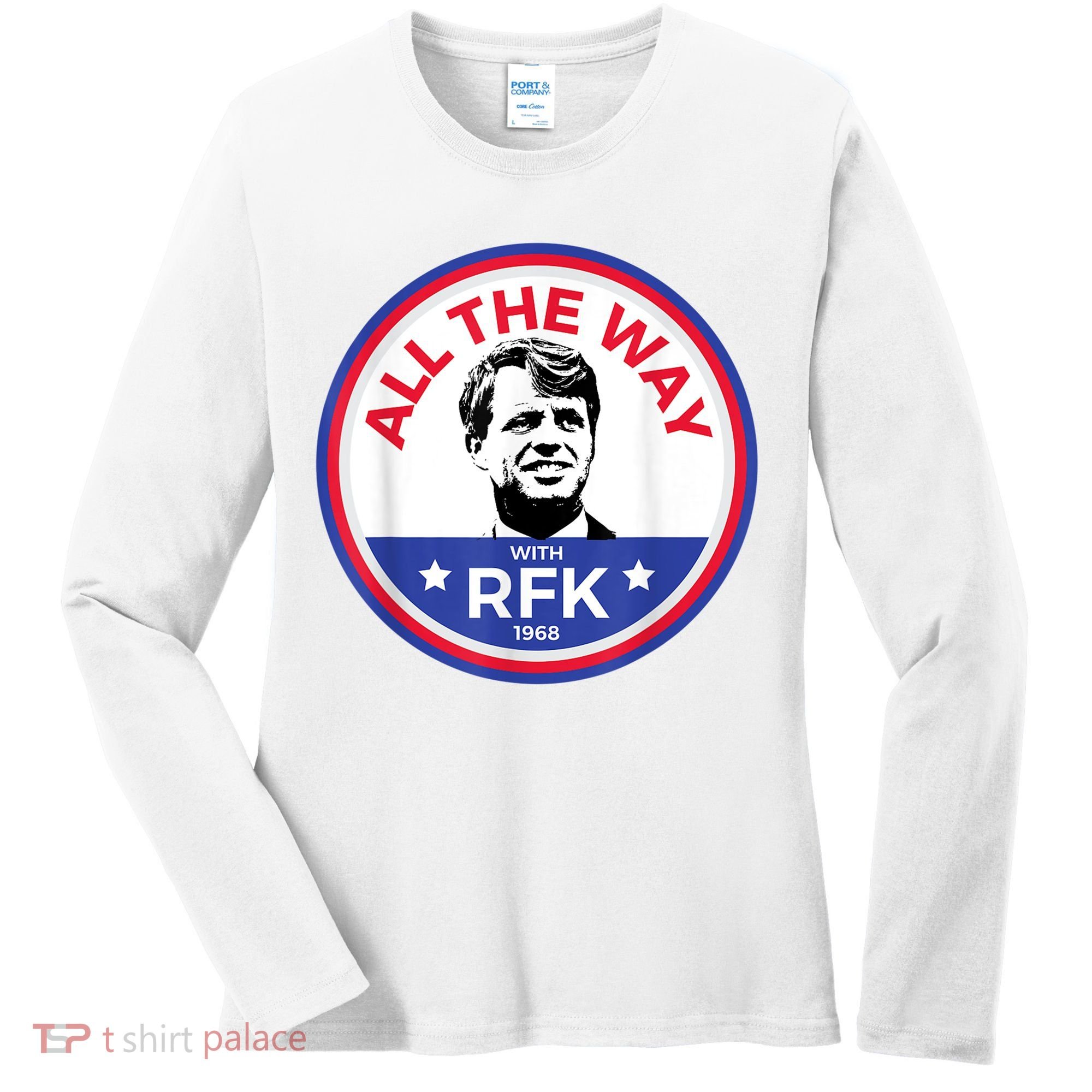 RFK Bobby Robert F Kennedy Women's Long Sleeve Shirt