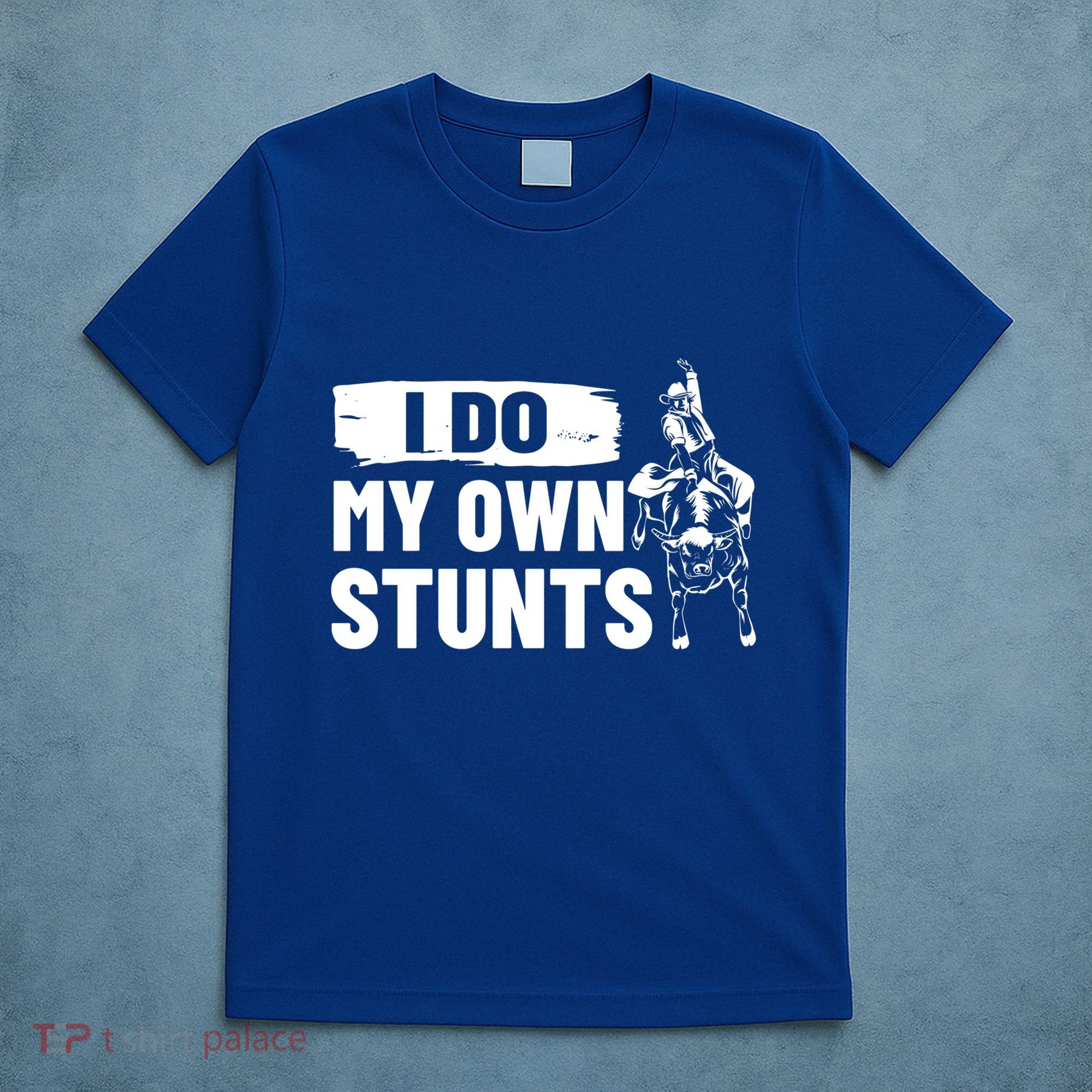 Rodeo Bull Rider I Do My Own Stunts Rodeo Party Bull Riding Gift T-Shirt