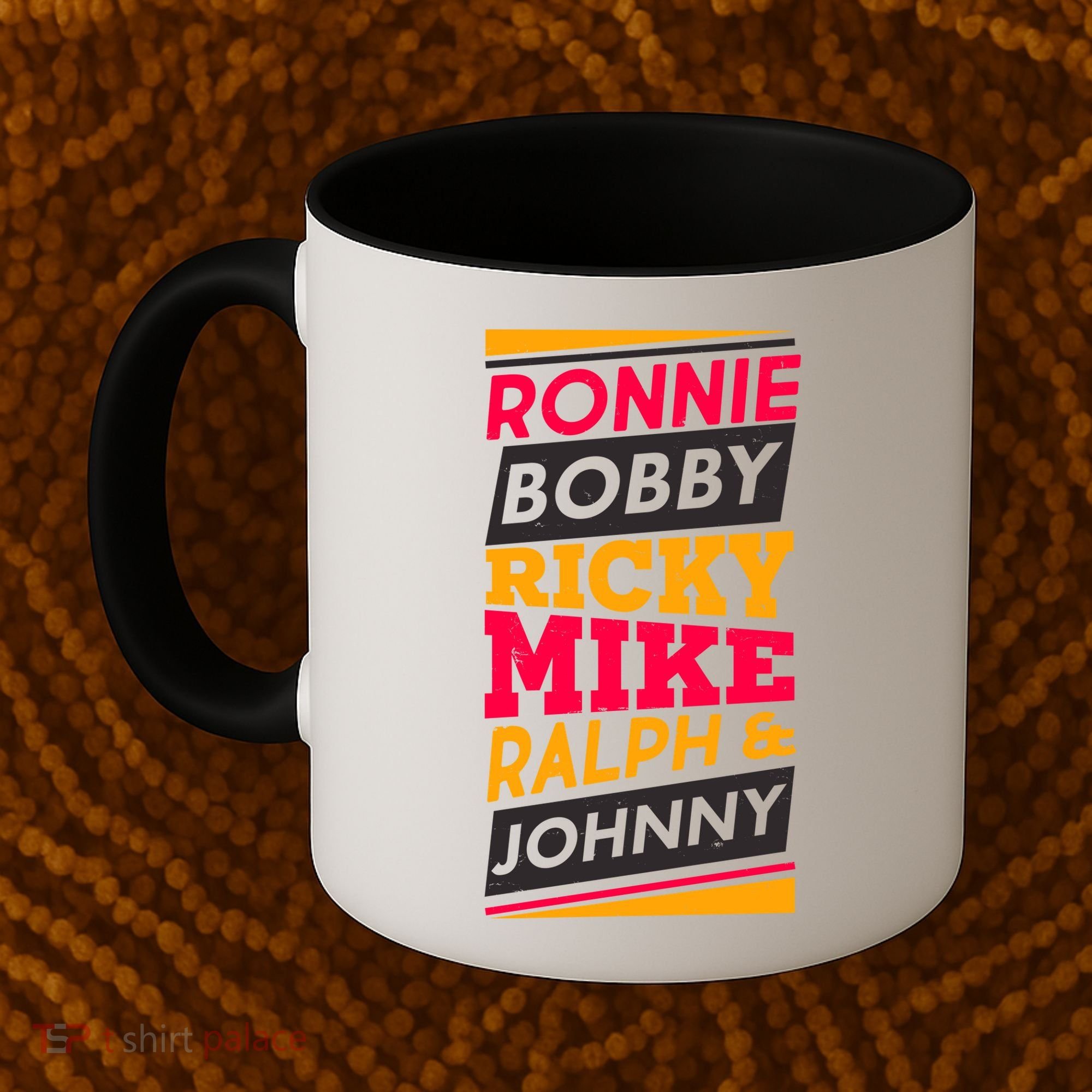 Ronnie Bobby Ricky Mike Ralph And Johnny Coffee Mug