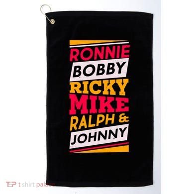 Ronnie Bobby Ricky Mike Ralph And Johnny Golf Towel