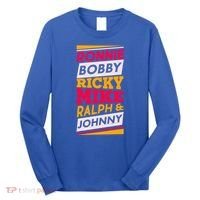 Ronnie Bobby Ricky Mike Ralph And Johnny Long Sleeve Shirt thumb 0