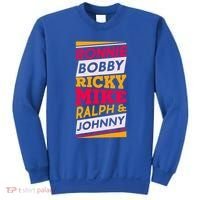 Ronnie Bobby Ricky Mike Ralph And Johnny Sweatshirt thumb 0