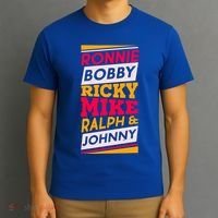 Ronnie Bobby Ricky Mike Ralph And Johnny T-Shirt thumb 3