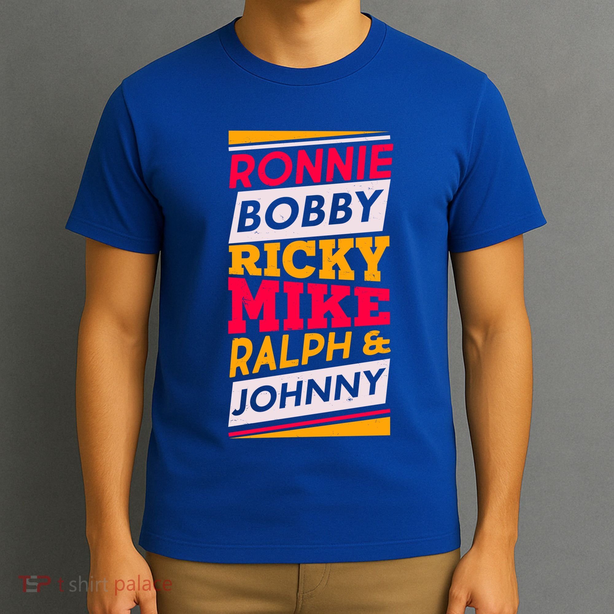 Ronnie Bobby Ricky Mike Ralph And Johnny T-Shirt