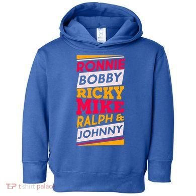 Ronnie Bobby Ricky Mike Ralph And Johnny Toddler Hoodie