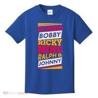 Ronnie Bobby Ricky Mike Ralph And Johnny Kids T-Shirt thumb 0