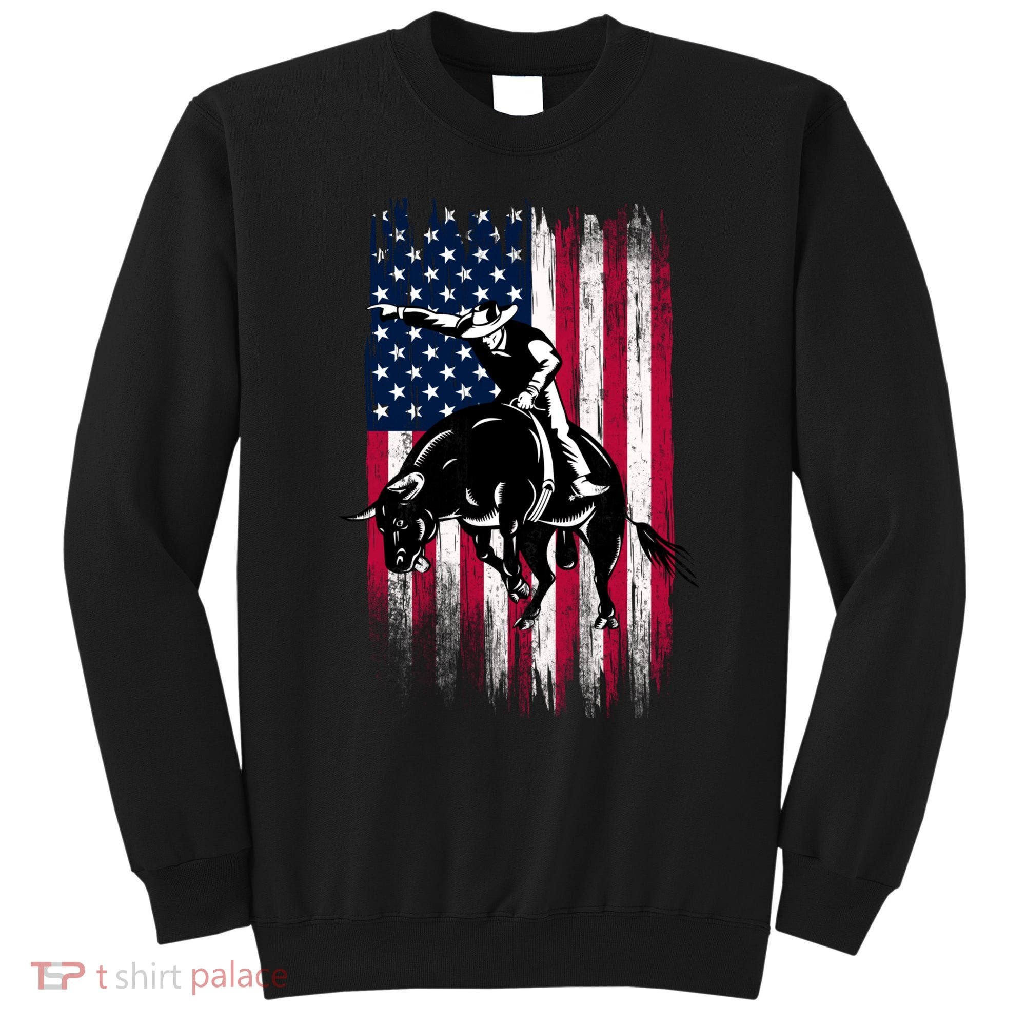 Rodeo Bull Rider Patriotic American Flag Cowboys Sweatshirt