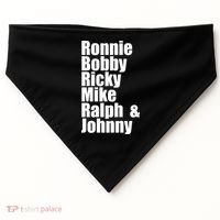Ronnie Bobby Ricky Mike Ralph And Johnny USA-Made Doggie Bandana thumb 0
