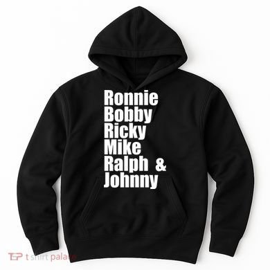 Ronnie Bobby Ricky Mike Ralph And Johnny Hoodie