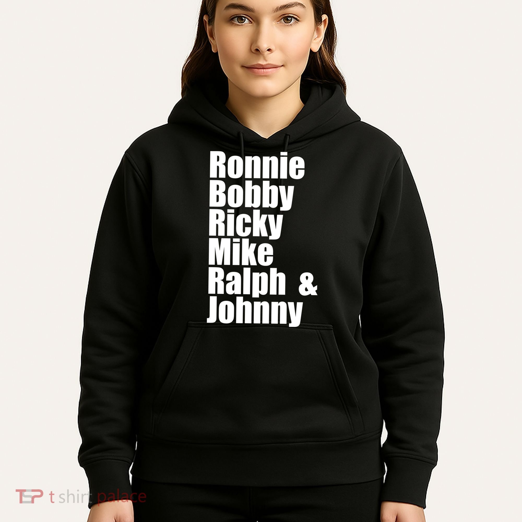 Ronnie Bobby Ricky Mike Ralph And Johnny Hoodie