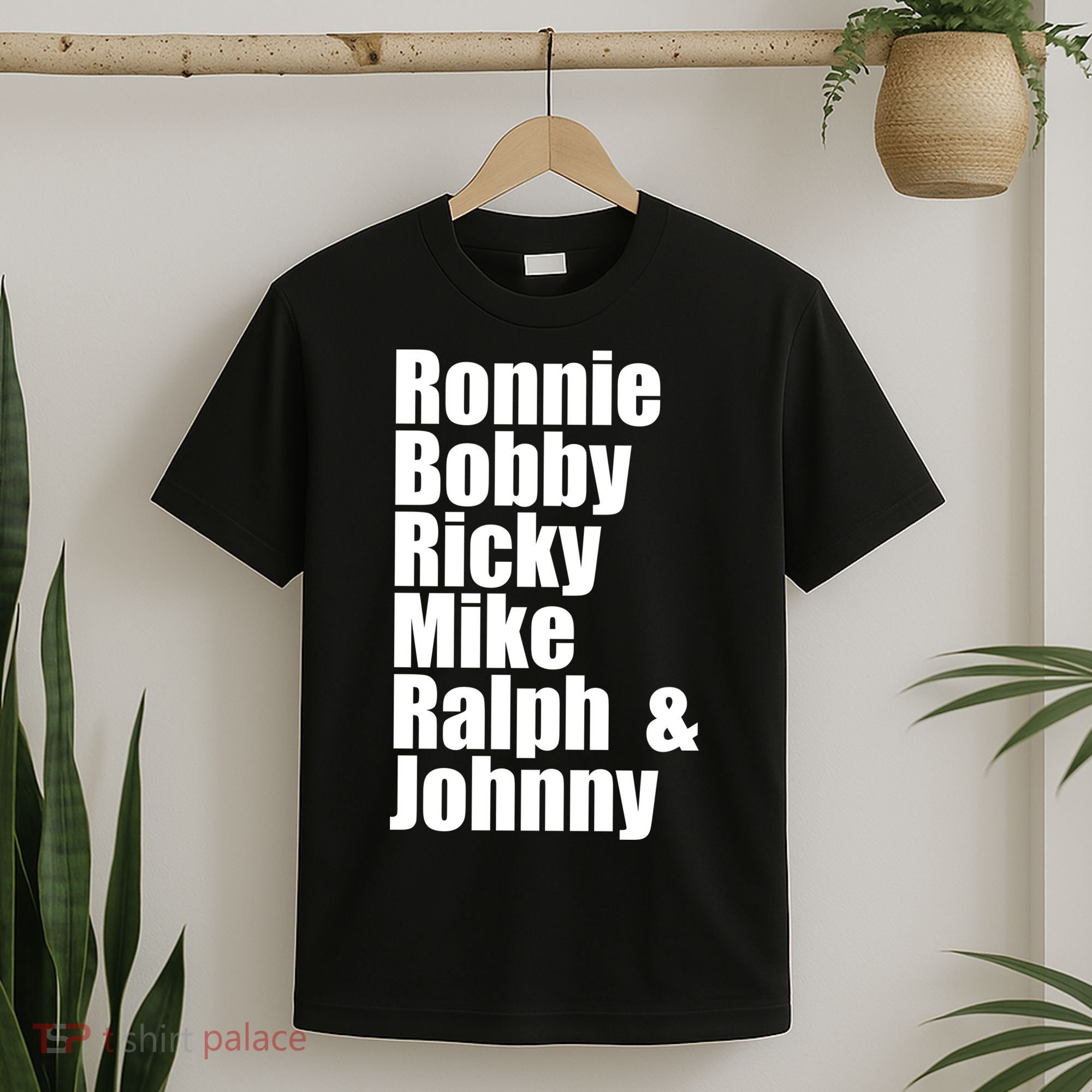 Ronnie Bobby Ricky Mike Ralph And Johnny T-Shirt