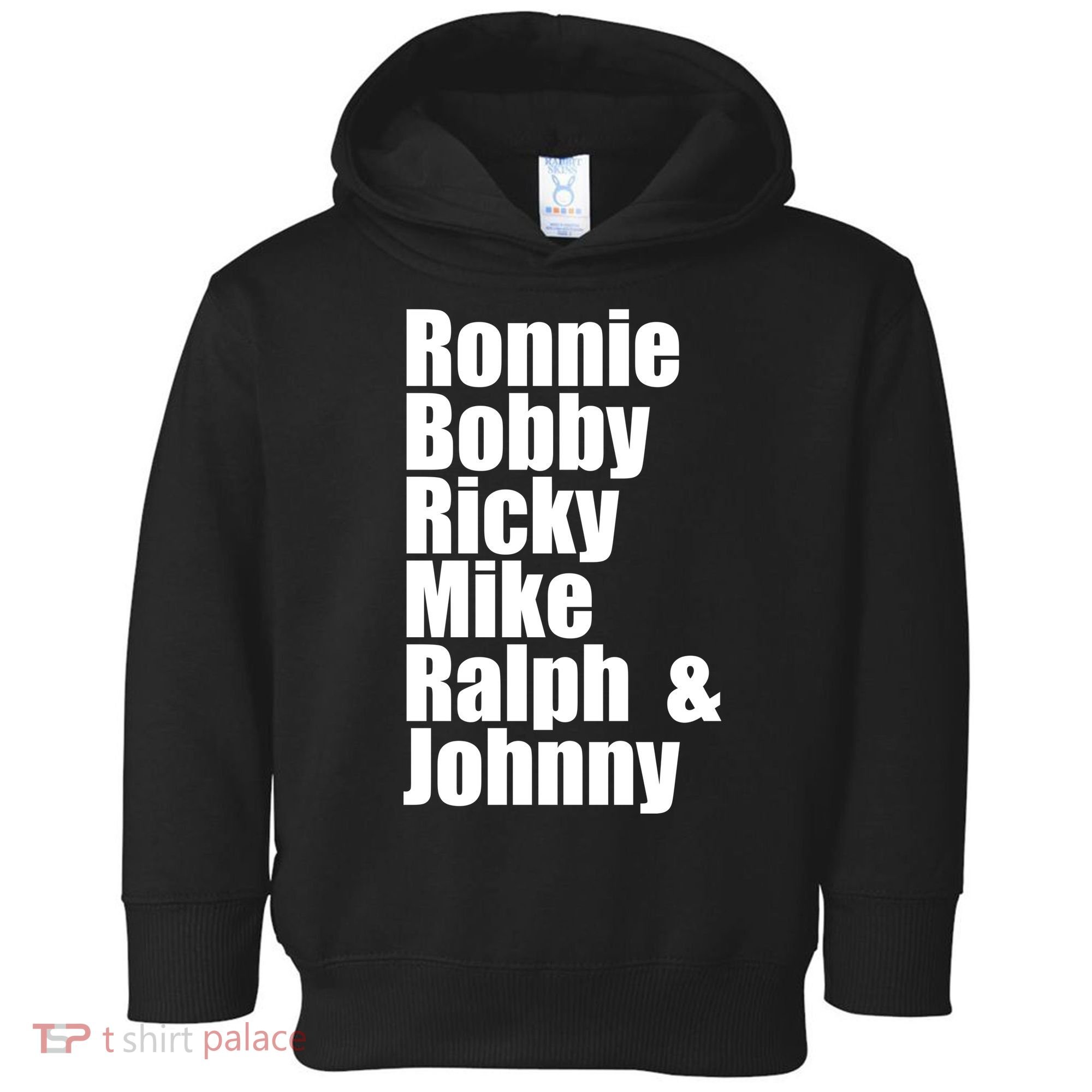 Ronnie Bobby Ricky Mike Ralph And Johnny Toddler Hoodie
