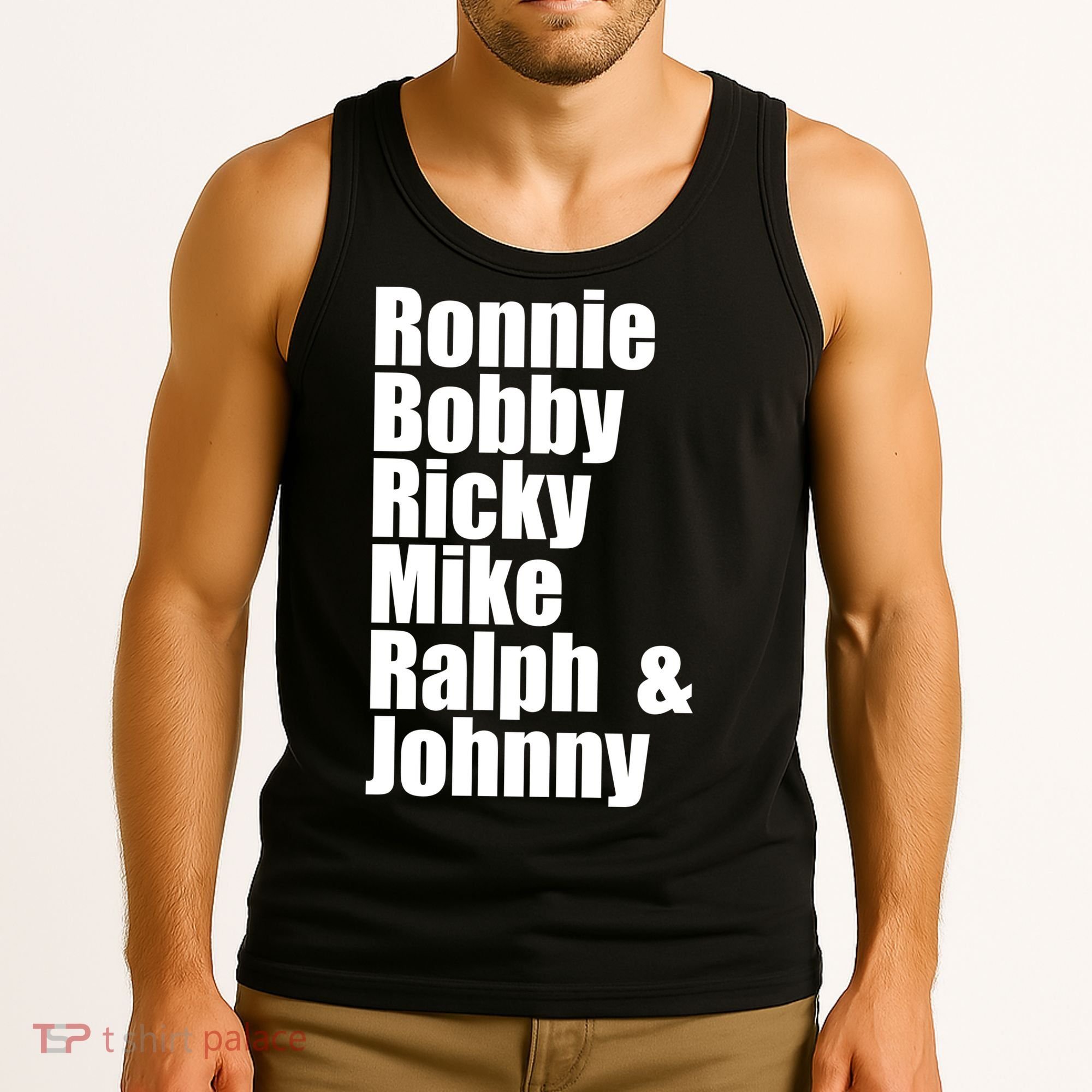 Ronnie Bobby Ricky Mike Ralph And Johnny Tank Top