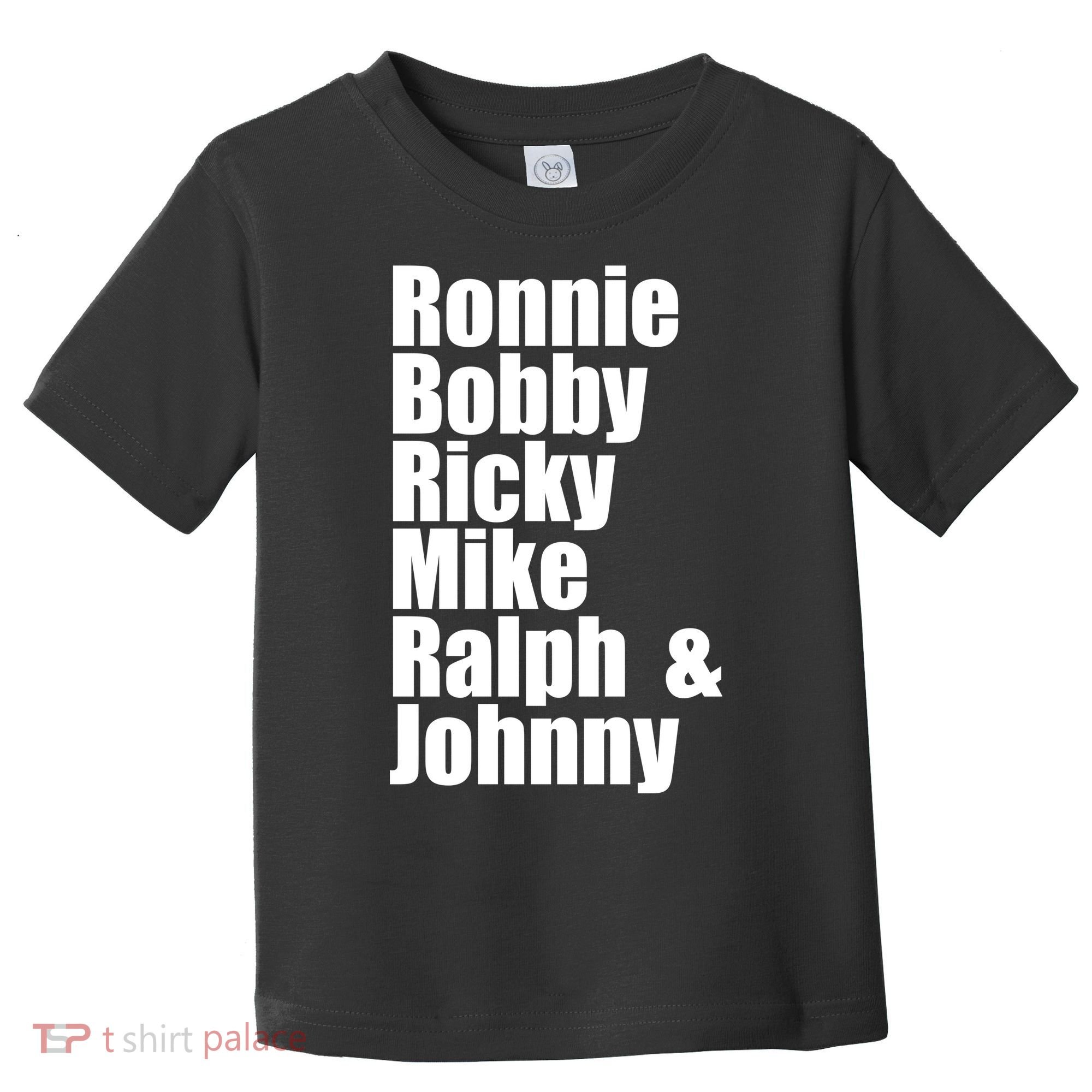 Ronnie Bobby Ricky Mike Ralph And Johnny Toddler T-Shirt