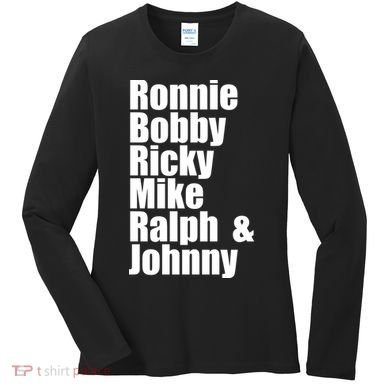 Ronnie Bobby Ricky Mike Ralph And Johnny Women's Long Sleeve Shirt