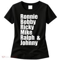 Ronnie Bobby Ricky Mike Ralph And Johnny Women's T-Shirt thumb 0