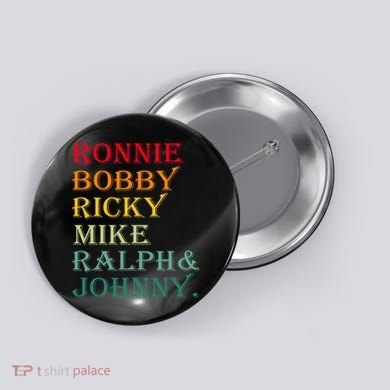 Ronnie Bobby Ricky Mike Ralph And Johnny Button