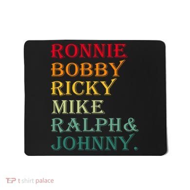 Ronnie Bobby Ricky Mike Ralph And Johnny Mousepad