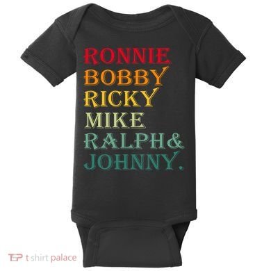 Ronnie Bobby Ricky Mike Ralph And Johnny Baby Bodysuit