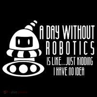 Robotics Build Robots A Day Without Robotics Ornament thumb 1