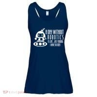 Robotics Build Robots A Day Without Robotics Ladies Essential Flowy Tank thumb 0
