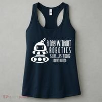 Robotics Build Robots A Day Without Robotics Women's Tank Top thumb 3