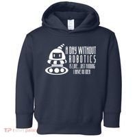 Robotics Build Robots A Day Without Robotics Toddler Hoodie thumb 0